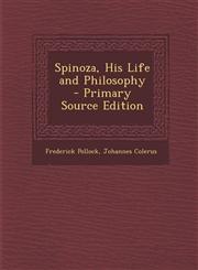 Spinoza, His Life and Philosophy - Primary Source Edition,1294599887,9781294599883