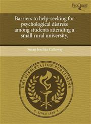 Barriers to help-seeking for psychological distress among students attending a small rural university.,1243508396,9781243508393