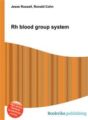 Rh Blood Group System,5512173782,9785512173787