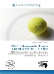 2008 Indianapolis Tennis Championships - Singles,613571824X,9786135718249