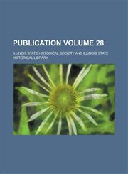 Publication Volume 28,1155017439,9781155017433