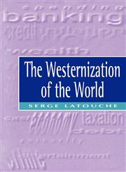 Westernization of the World,0745614299,9780745614298