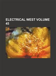 Electrical West Volume 45,1235899969,9781235899966