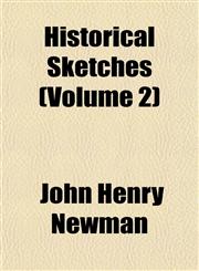 Historical Sketches (Volume 2),1152295934,9781152295933