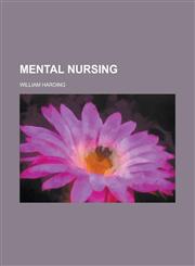 Mental nursing,1234373475,9781234373474