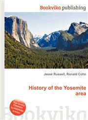 History of the Yosemite Area,5510532327,9785510532326