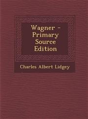 Wagner - Primary Source Edition,1293385670,9781293385678