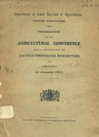 Proceedings of the Agricultural Conference Held in Connfection with the United Provinces Exhibition at Allahabad in January - 1911