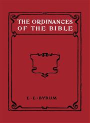 The Ordinances of the Bible,1604165014,9781604165012