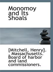 Monomoy and Its Shoals,1113284854,9781113284853