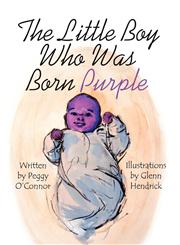 The Little Boy Who Was Born Purple,1456015389,9781456015381