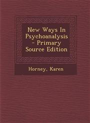 New Ways in Psychoanalysis - Primary Source Edition,1293811947,9781293811948