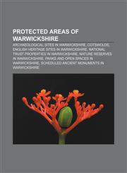 Protected areas of Warwickshire Archaeological sites in Warwickshire, Cotswolds, English Heritage sites in Warwickshire,1233102435,9781233102433
