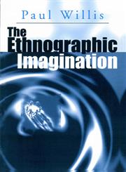 The Ethnographic Imagination,074560174X,9780745601748