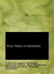 Four Years in Ashantee,1103493183,9781103493180
