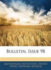 Bulletin, Issue 98,1143356861,9781143356865