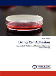 Living Cell Adhesion,384658374X,9783846583746