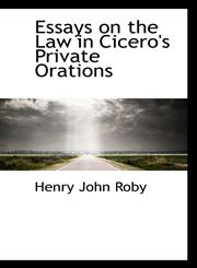 Essays on the Law in Cicero's Private Orations,1113089016,9781113089014
