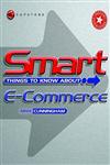 Smart Things to Know About E-Commerce 1st Edition,1841120405,9781841120409