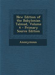 New Edition of the Babylonian Talmud, Volume 4 - Primary Source Edition,1295265516,9781295265510