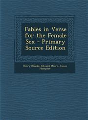 Fables in Verse for the Female Sex - Primary Source Edition,1293260347,9781293260340