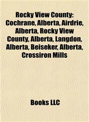 Rocky View County Cochrane, Alberta,1155584619,9781155584614