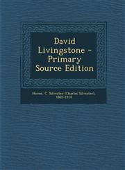 David Livingstone - Primary Source Edition,1294063723,9781294063728