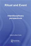 Ritual and Event Interdisciplinary Perspectives,0415701813,9780415701815