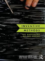 Inventive Methods The Happening of the Social 1st Edition,0415721105,9780415721103