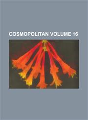 Cosmopolitan Volume 16,1230011706,9781230011707