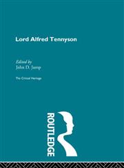 Lord Alfred Tennyson The Critical Heritage,0415134501,9780415134507