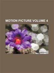 Motion Picture Volume 4,1236611497,9781236611499