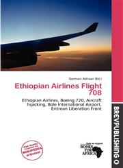 Ethiopian Airlines Flight 708,6138368339,9786138368335