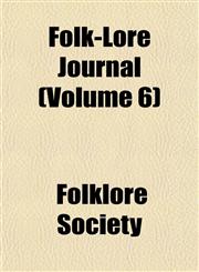 Folk-Lore Journal (Volume 6),1152460730,9781152460737
