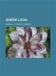 Queen Lucia,115368232X,9781153682329