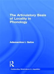 The Articulatory Basis of Locality in Phonology,0815332866,9780815332862