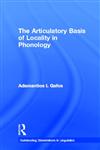 The Articulatory Basis of Locality in Phonology,0815332866,9780815332862