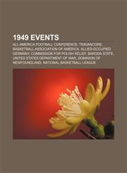 1949 Events All-America Football Conference, Travancore, Basketball Association of America, Allied-occupied Germany,1156154138,9781156154137