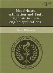 Model-based estimation and fault diagnosis in diesel engine applications.,1243725532,9781243725530
