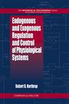 Endogenous and Exogenous Regulation and Control of Physiological Systems,0849396948,9780849396946