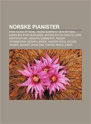 Norske pianister Finn Audun Oftedal, Ingrid Bjørnov, Geir Botnen, Bjørn Bolstad Skjelbred, Edvard Sylou-Creutz, Lars Martin Myhre,1232792780,9781232792789