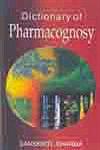 Dictionary of Pharmacognosy 1st Edition,8178901544,9788178901541