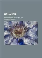 Nehalem; A Story of the Pacific A.d. 1700,1151184969,9781151184962