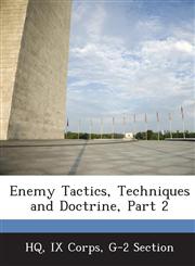Enemy Tactics, Techniques and Doctrine, Part 2,1288718551,9781288718559