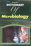 Biotech's Dictionary of Microbiology 1st Indian Edition,8176221252,9788176221252
