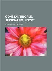 Constantinople. Jerusalem. Egypt,1231019867,9781231019863
