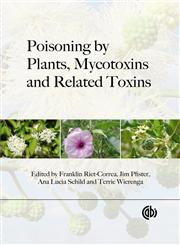 Poisoning by Plants, Mycotoxins and Related Toxins,184593833X,9781845938338
