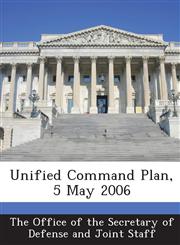 Unified Command Plan, 5 May 2006,1287046843,9781287046844