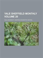 Yale Sheffield monthly Volume 20,1130210782,9781130210781