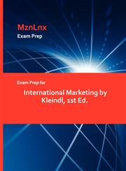 Exam Prep for International Marketing by Kleindl, 1st Ed.,142887271X,9781428872714